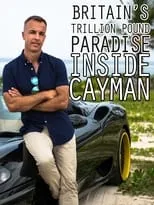 Jacques Peretti es Self - Presenter en Britain's Trillion Pound Paradise: Inside Cayman