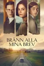 Asta Kamma August interpreta a Karin Stolpe en Bränn alla mina brev