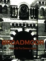 David Wilson interpreta a Self en Broadmoor: A History of the Criminally Insane