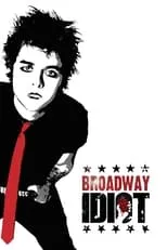 Mary Faber interpreta a Herself (archive footage) en Broadway Idiot