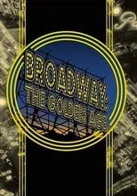 Película Broadway: The Golden Age, by the Legends Who Were There