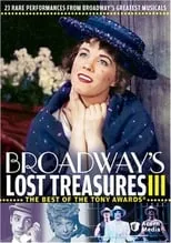 Película Broadway's Lost Treasures III: The Best of The Tony Awards