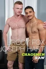 Brody Fox es  en Brody Fox & Joseph Hart