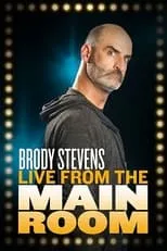 Brody Stevens es Himself en Brody Stevens: Live from the Main Room