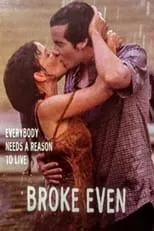 Poster de la película Broke Even - Películas hoy en TV