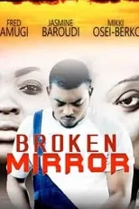 Jackie Appiah interpreta a  en Broken Mirror