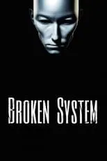 Póster de la película Broken System