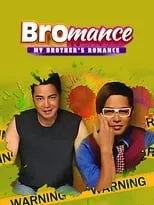 Poster de la película Bromance: My Brother's Romance - Películas hoy en TV