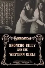 Bess Sankey es Irene Courtney en Broncho Billy and the Western Girls