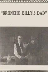 Póster de la película Broncho Billy's Dad