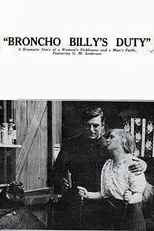 True Boardman interpreta a The Cowboy en Broncho Billy's Duty