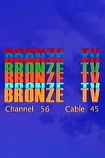 Película Bronze 56K - Bronze TV Channel 56 8/17/23