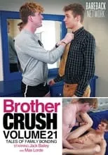 Jack Bailey es  en Brother Crush 21