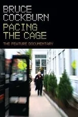 Película Bruce Cockburn Pacing the Cage