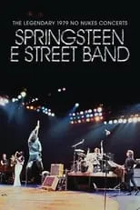 Poster de Bruce Springsteen & The E Street Band - The Legendary 1979 No Nukes Concerts