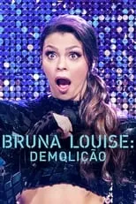 Bruna Louise es Self en Bruna Louise: Demolição