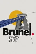 Póster de la película Brunel: Building a Great Britain