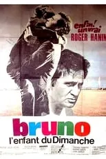 Película Bruno, l'enfant du dimanche