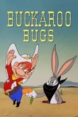 Póster de la película Buckaroo Bugs