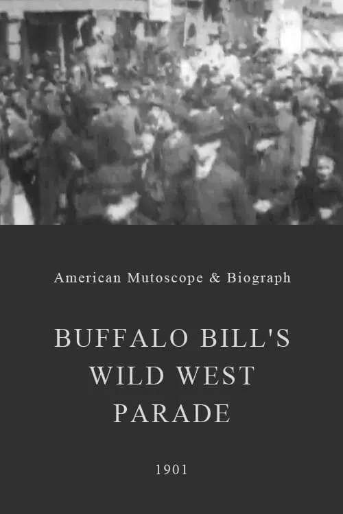 Póster de la película Buffalo Bill's Wild West Parade