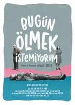 Evren Duyal es  en Bugün Ölmek İstemiyorum