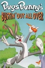 Póster de la película Bugs Bunny's Bustin' Out All Over