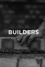 John Hilton es Narrator (voice) en Builders