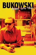 Película Bukowski: Born Into This