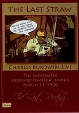 Charles Bukowski es  en Bukowski: The Last Straw