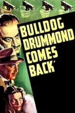 John Ward interpreta a Griswold en Bulldog Drummond Comes Back