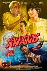 Javed Jaffrey interpreta a Bulletproof Anand en Bulletproof Anand