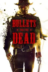 Troy MacKinder interpreta a Shotgun Murphy en Bullets for the Dead