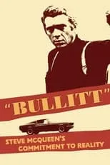 Peter Yates es Self en 'Bullitt': Steve McQueen's Commitment to Reality