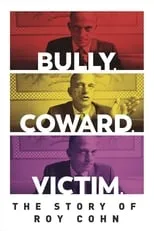 Película Bully. Coward. Victim. The Story of Roy Cohn