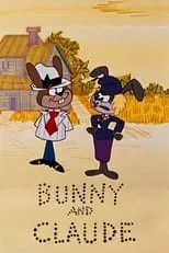 Pat Woodell es Bunny (voice) en Bunny and Claude: We Rob Carrot Patches