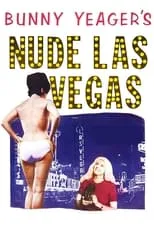 Al Ruban es  en Bunny Yeager's Nude Las Vegas