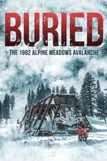 Poster de la película Buried: The 1982 Alpine Meadows Avalanche - Películas hoy en TV