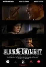 Póster de la película Burning Daylight