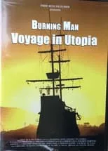 Película Burning Man: Voyage in Utopia