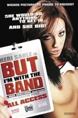 Vivian West es  en But I'm with the Band