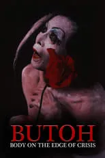 Película Butoh: Body on the Edge of Crisis