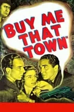 Rod Cameron es Gerard en Buy Me That Town