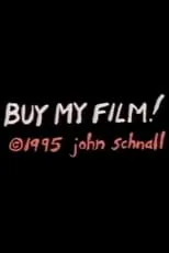 John Schnall es Himself en Buy My Film!