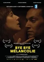 Póster de la película Bye Bye mélancolie