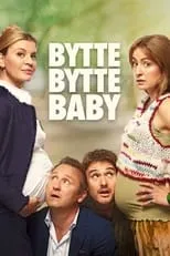 Poster de la película Bytte bytte baby - Películas hoy en TV