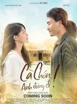 Película Cà Chớn, Anh Đừng Đi