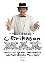 Claes Eriksson interpreta a  en C Eriksson MAX