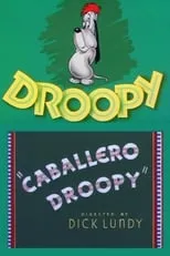 Bill Thompson es Droopy (voice) (uncredited) en Caballero Droopy