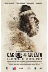 Película Cacique Mulato - La Leyenda de Chumjaluwun