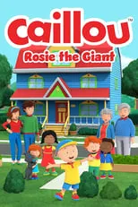 Logan Nicholson es  en Caillou: Rosie the Giant